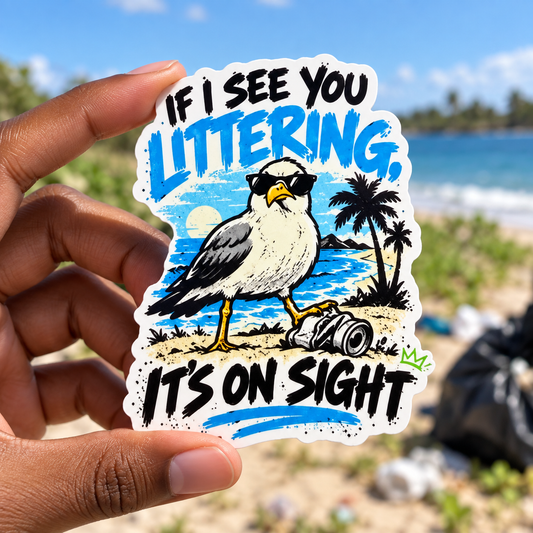 If I see you Littering Seagull Sticker | BasedxKing
