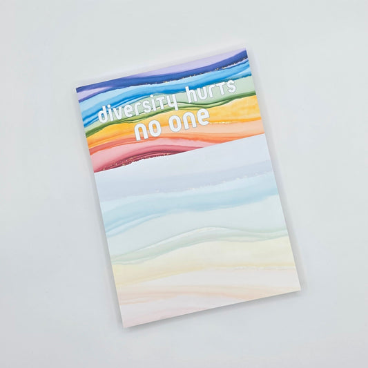 Diversity Hurts No One - Unlined Rainbow Notepad