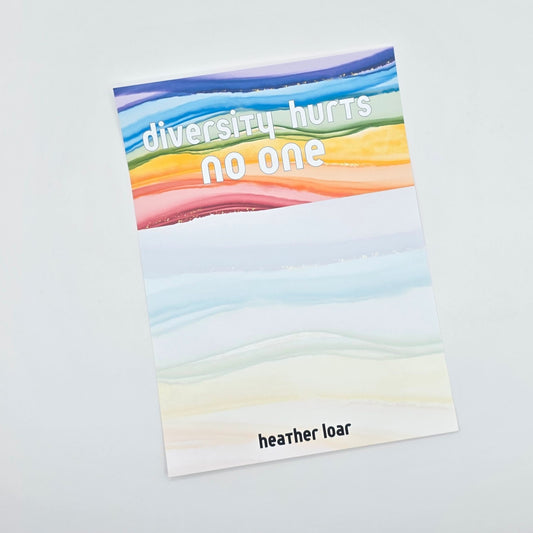 Diversity Hurts No One - Unlined Rainbow Notepad