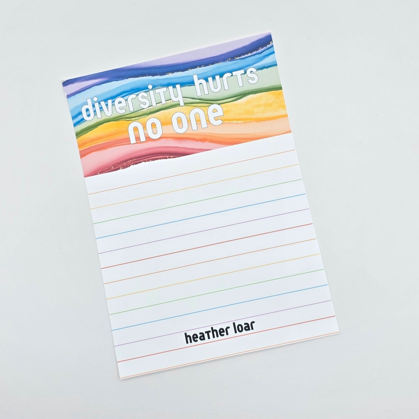 Diversity Hurts No One - Lined Rainbow Notepad
