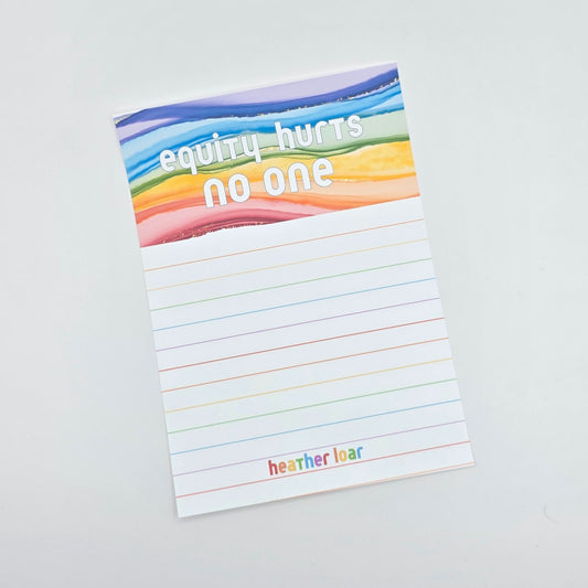 Equity Hurts No One - Lined Rainbow Notepad
