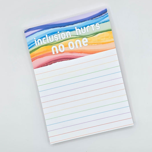 Inclusion Hurts No One - Lined Rainbow Notepad