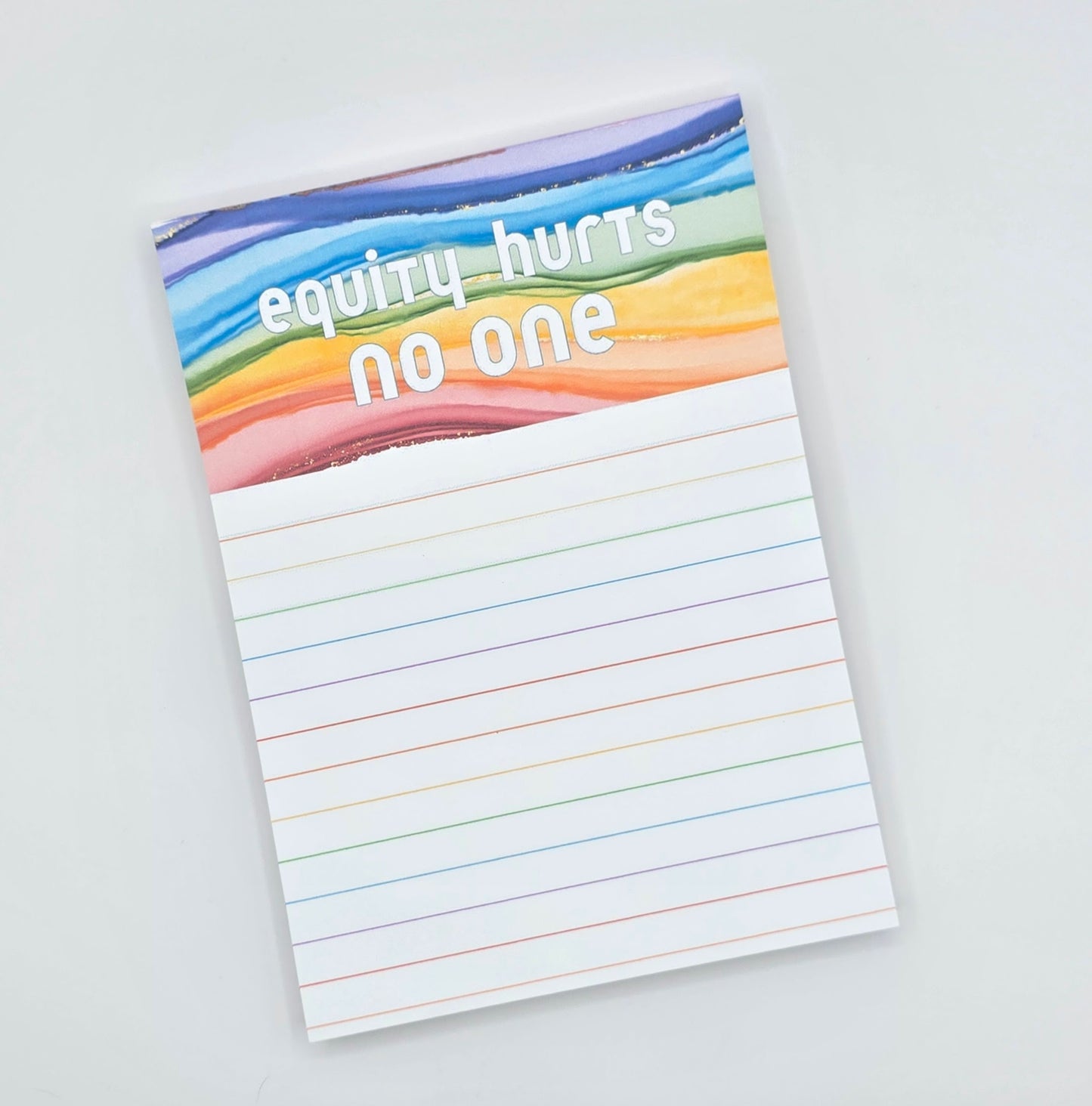 Equity Hurts No One - Lined Rainbow Notepad