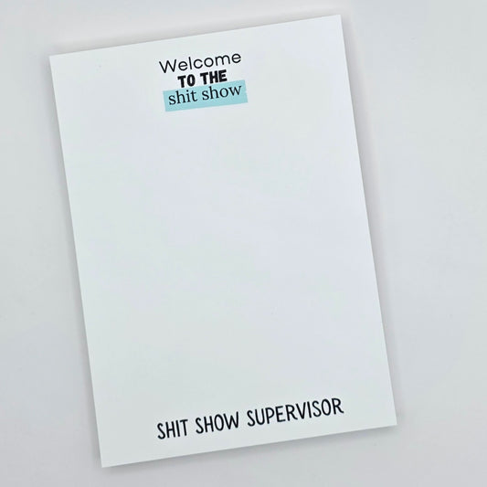 Shit Show Supervisor- Unlined Notepad