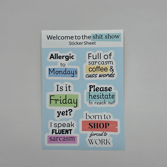 Welcome to the Shitshow – Sticker Sheet