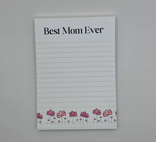 Best Mom Ever Notepad