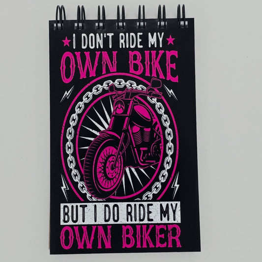 I Don't Ride my own Bike Pocket Notebook