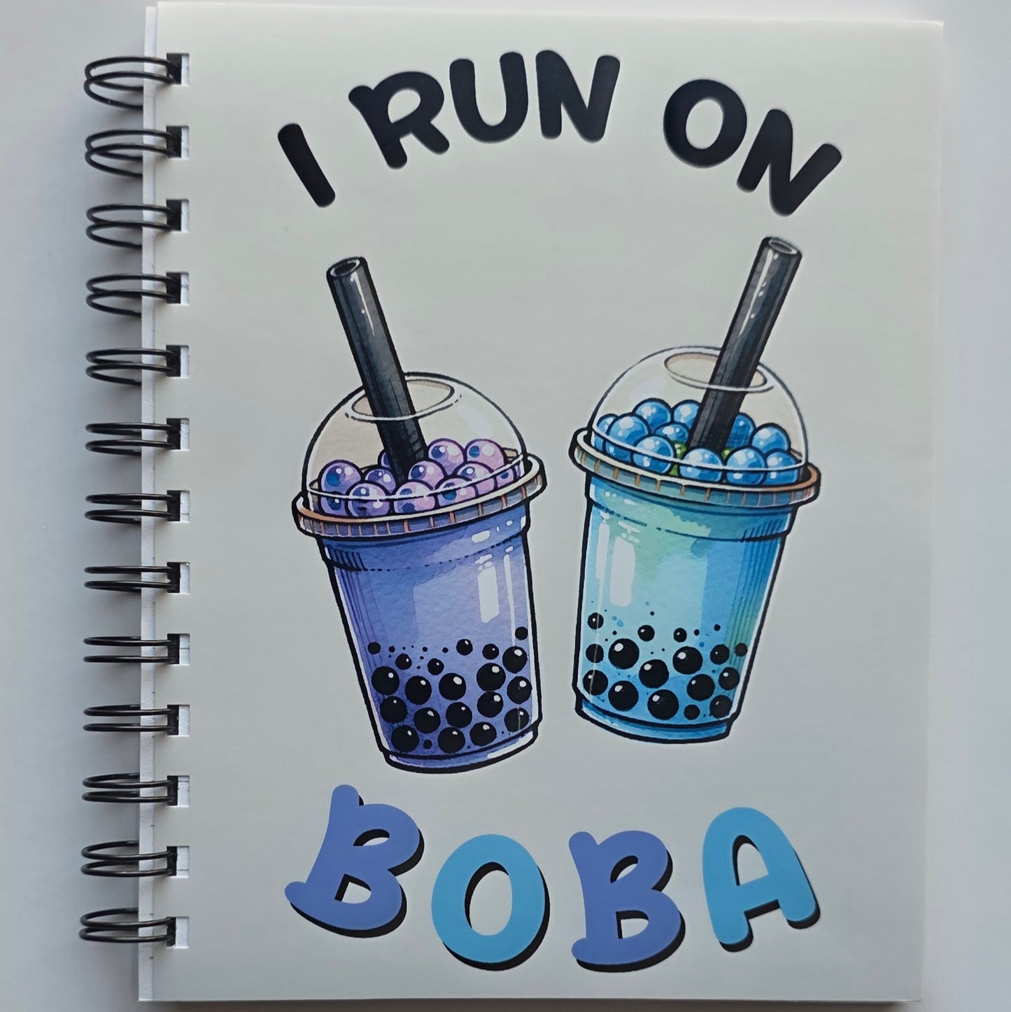 I Run on Boba Notebook 5.5x7