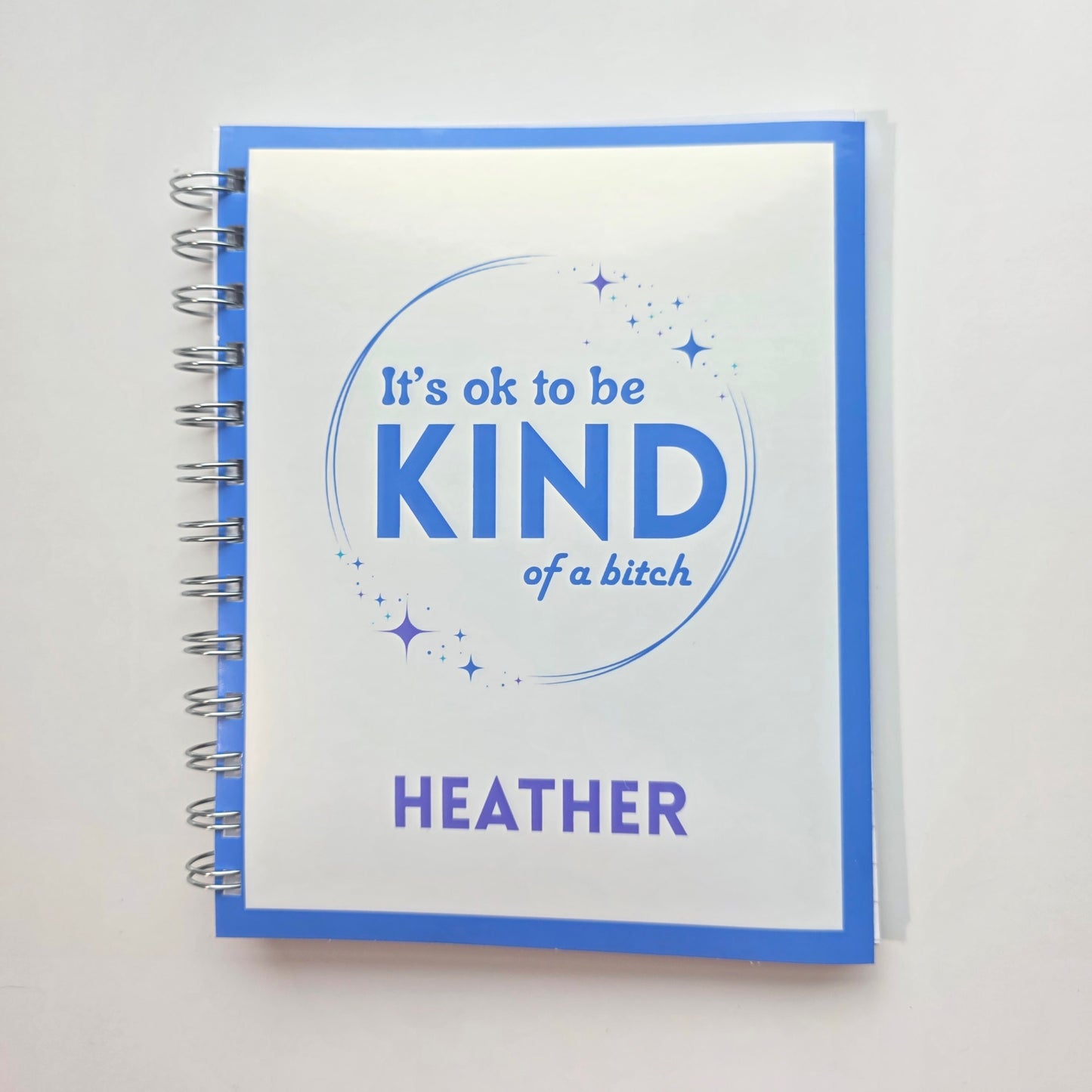 It's ok to be Kind of a Bitch Notebook 5.5"x7"